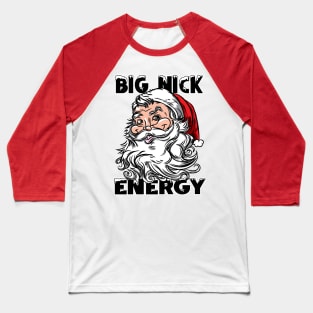 Big Nick Energy Retro Santa Baseball T-Shirt